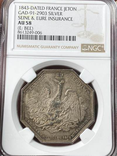 万国钱币拍卖第056期 - NGC AU58 1843法国保险公司不死鸟银代币 原味五彩类镜面质感