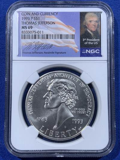 《竞宝斋》第443场 周日，周一，2场连拍 （全场包邮） - NGC MS69 美国1993年托马斯·杰斐逊诞辰250周年1美元银币 900银 26.7克 特殊标签 可藏