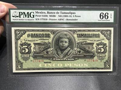 《外钞收藏家》第五百九十期（欧洲强钞、港币、硬通货及丰富裸币大拍场）（本平台长期征集拍品、欢迎藏友们联系合作） - 1902-14年墨西哥5比索 PMG66 美钞公司版