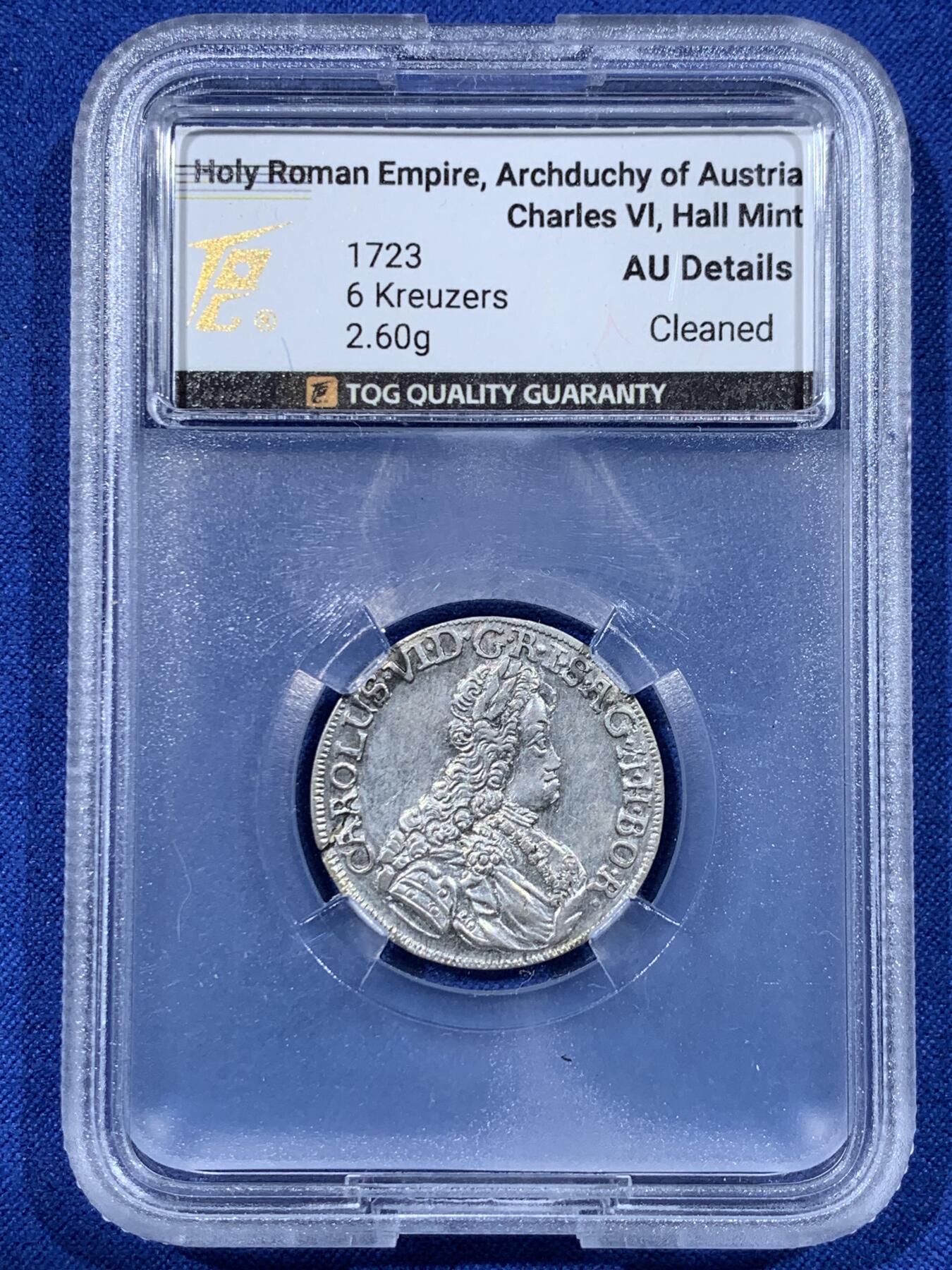 《竞宝斋》第443场 周日，周一，2场连拍 （全场包邮） TQG AUD 神圣罗马帝国 奥地利大公国 查理六世 1723年 6克鲁泽打制银币 边缘微裂为常见币胚问题 整体品相一流 少见品种