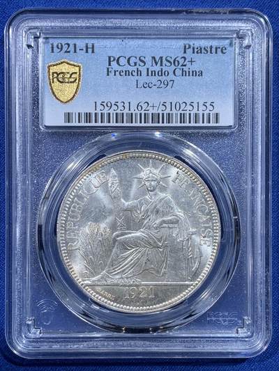 《竞宝斋》第444场 周日，周一，2场连拍 （全场包邮） - PCGS MS62+ 法属印支1921年H版坐洋1皮亚斯特银币