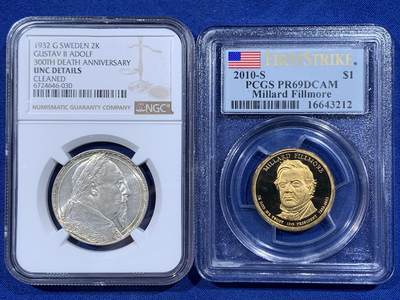 《竞宝斋》第444场 周日，周一，2场连拍 （全场包邮） - 两枚一组 PCGS PR69DCAM 2010-S 米勒德-菲尔莫尔 美国总统币1美元（盒子有磕） + NGC UNCD 瑞典1932年古斯塔夫诞辰300周年纪念2克朗银币