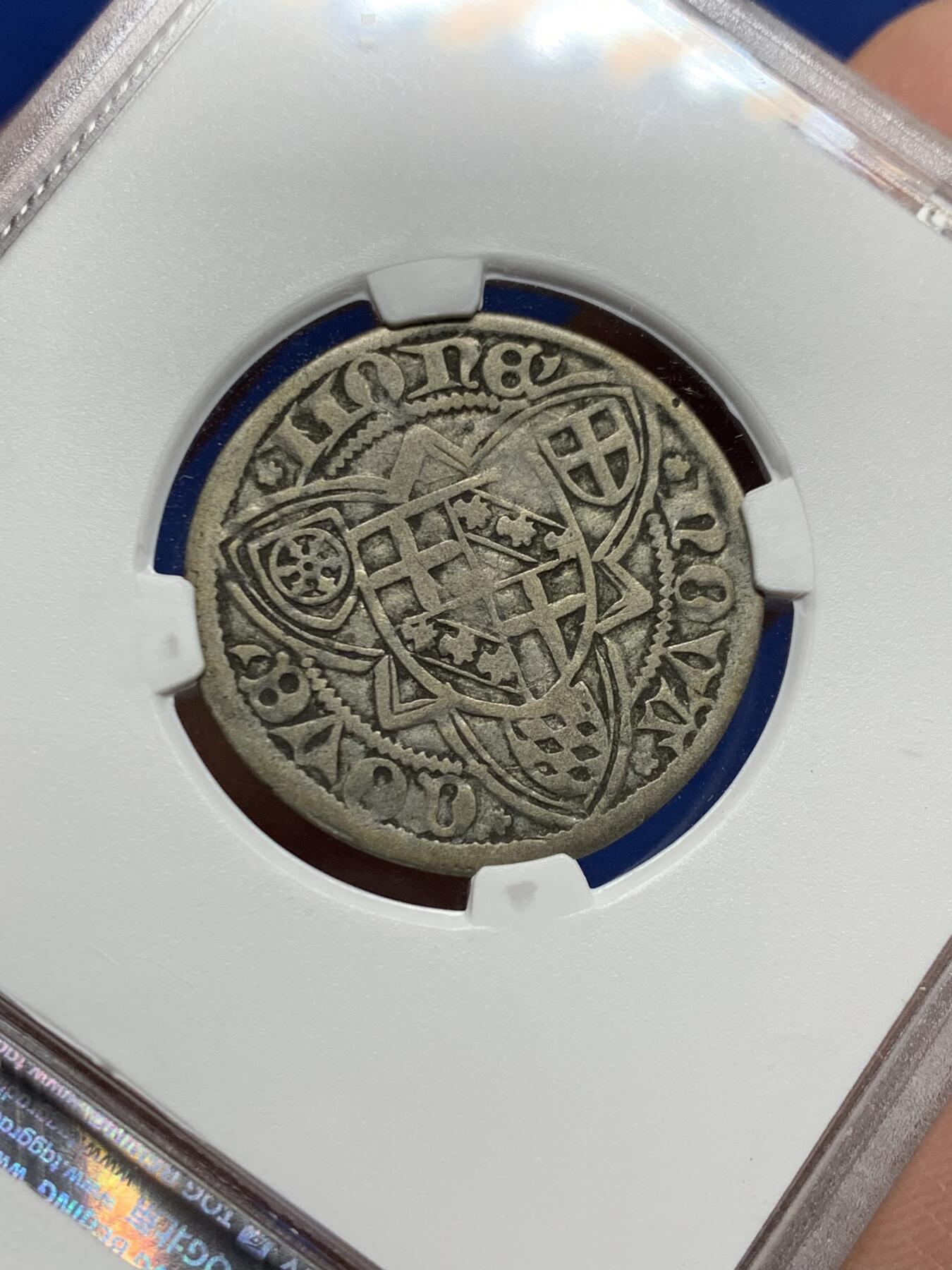 《竞宝斋》第444场 周日，周一，2场连拍 （全场包邮） TQG VF35 神圣罗马帝国特里尔大主教区 雅各布一世（1439-1456年）期间 1格罗申银币 打制较好 背面纹章清晰可见 非常少见的品种