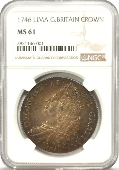 博洋堂世界钱币拍卖第150期（全场包邮） - NGC MS61 英国1746年乔治二世LIMA克朗银币 名誉品克朗，材料来自130万枚8里亚尔银币，彩和状态都很好，味道十足；