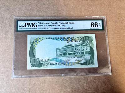 【Blue Auction】世界纸币精拍第758期——18级TOP拍卖/信誉/品质/专业/高效💫 - 南越 1972年100盾 PMG66EPQ 