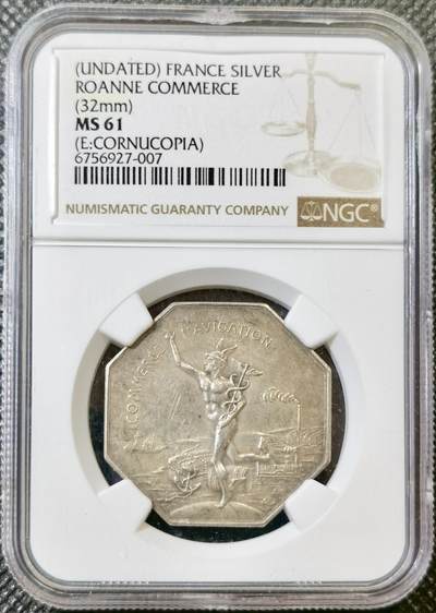 甄臻铺-世界币章拍卖（第42期）送拍享返佣金等优惠多多 - NGC-MS61 1830 法国八角墨丘利信徒，罗讷商会八角银章代币