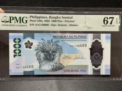《外钞收藏家》第五百九十一期（畅拍场）（本平台长期征集拍品、欢迎藏友们联系合作） - 2022年菲律宾1000比索 PMG67 AA冠 无47 获奖钞