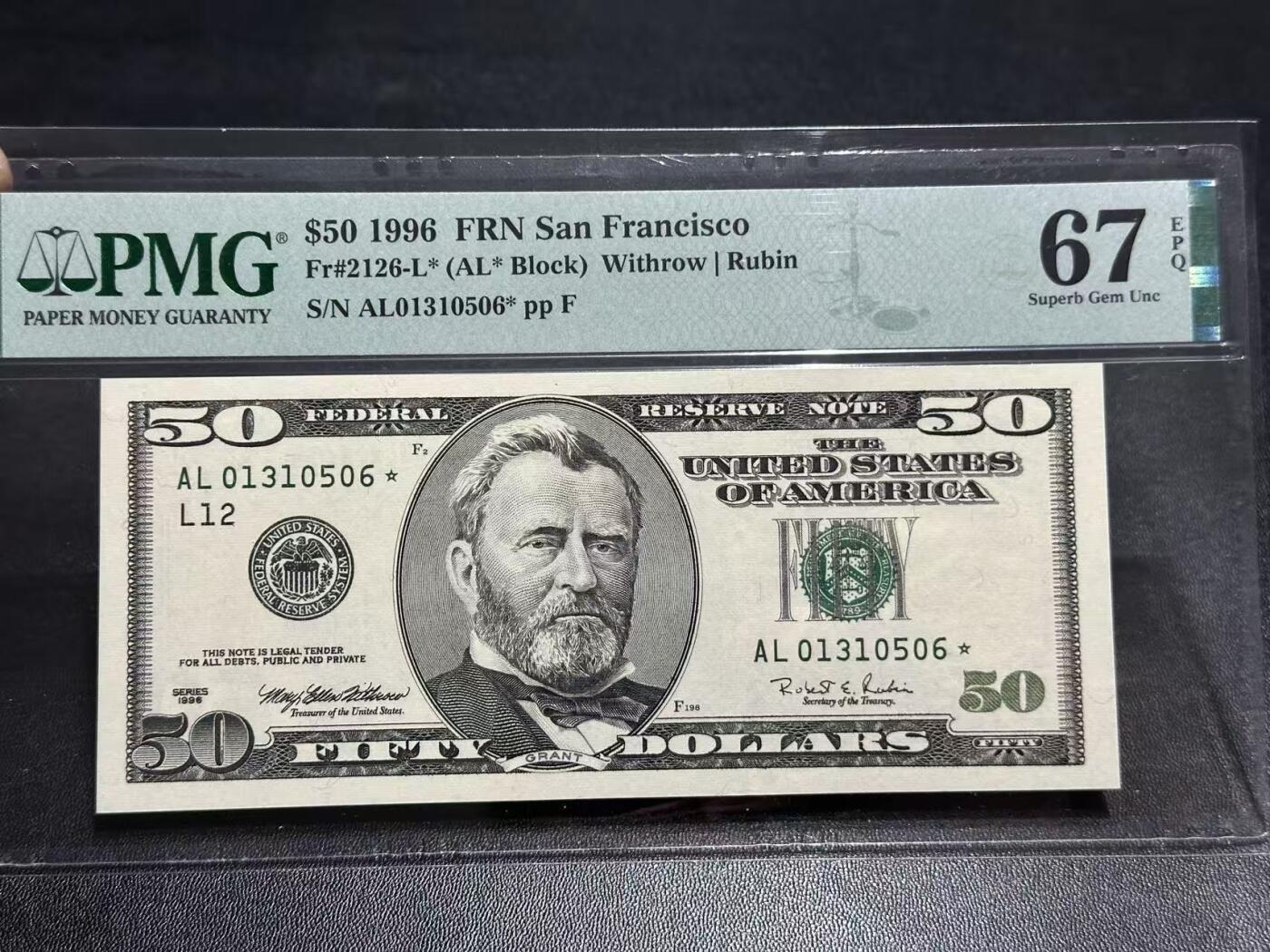 《外钞收藏家》第五百九十一期（畅拍场）（本平台长期征集拍品、欢迎藏友们联系合作） 1996年美国大头版50美元 PMG67 无47 补号