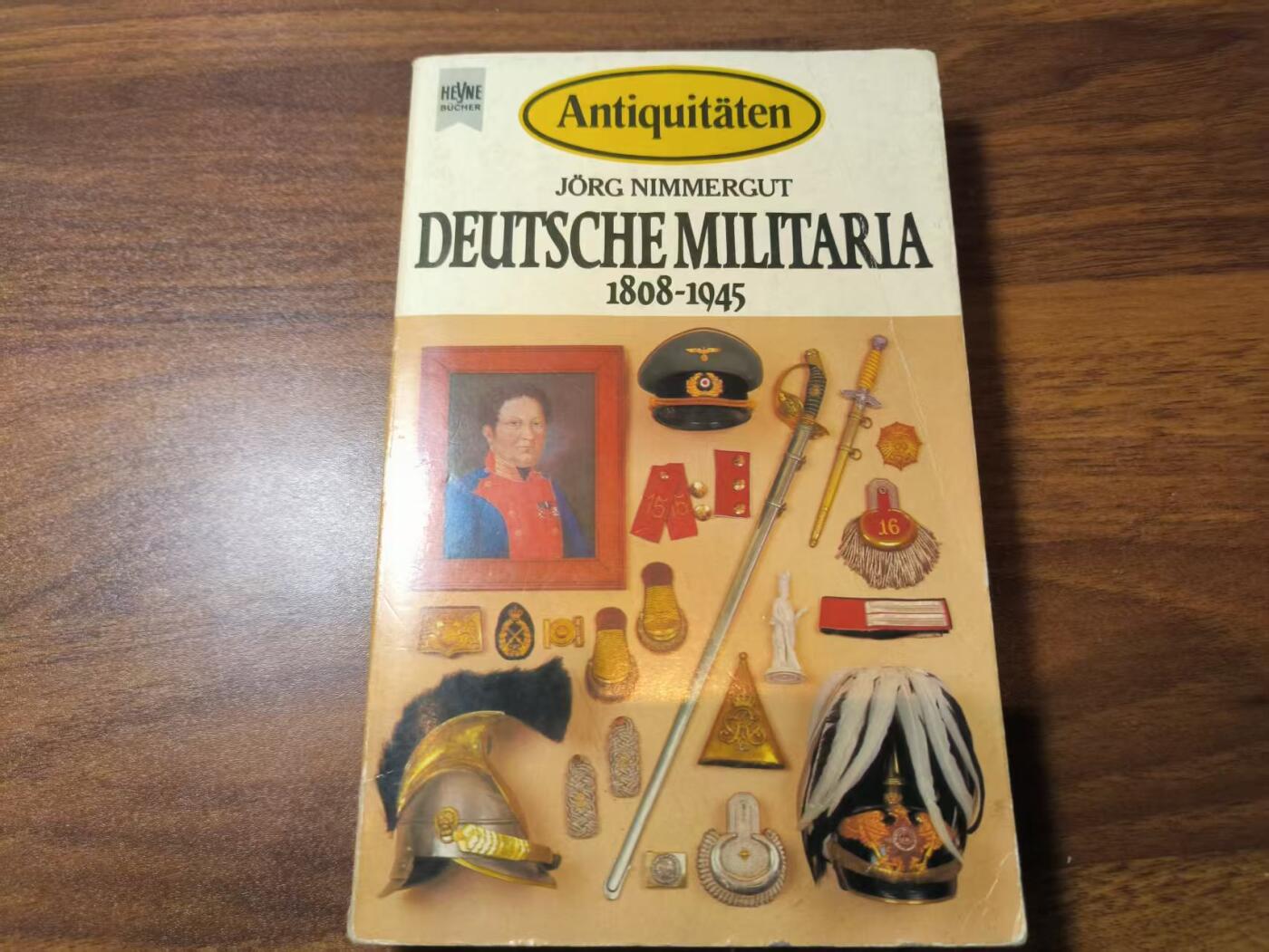 罗岚⭐新藏⭐特惠专拍第一场-分享拍场赚佣 《德意志帝国军品：收藏指南 1808-1945》 著名军事历史学家约尔格·尼默古特（Jörg Nimmergut）编著，并由威廉·海涅出版社（Wilhelm Heyne Verlag）于1982年在慕尼黑出版的权威性参考书