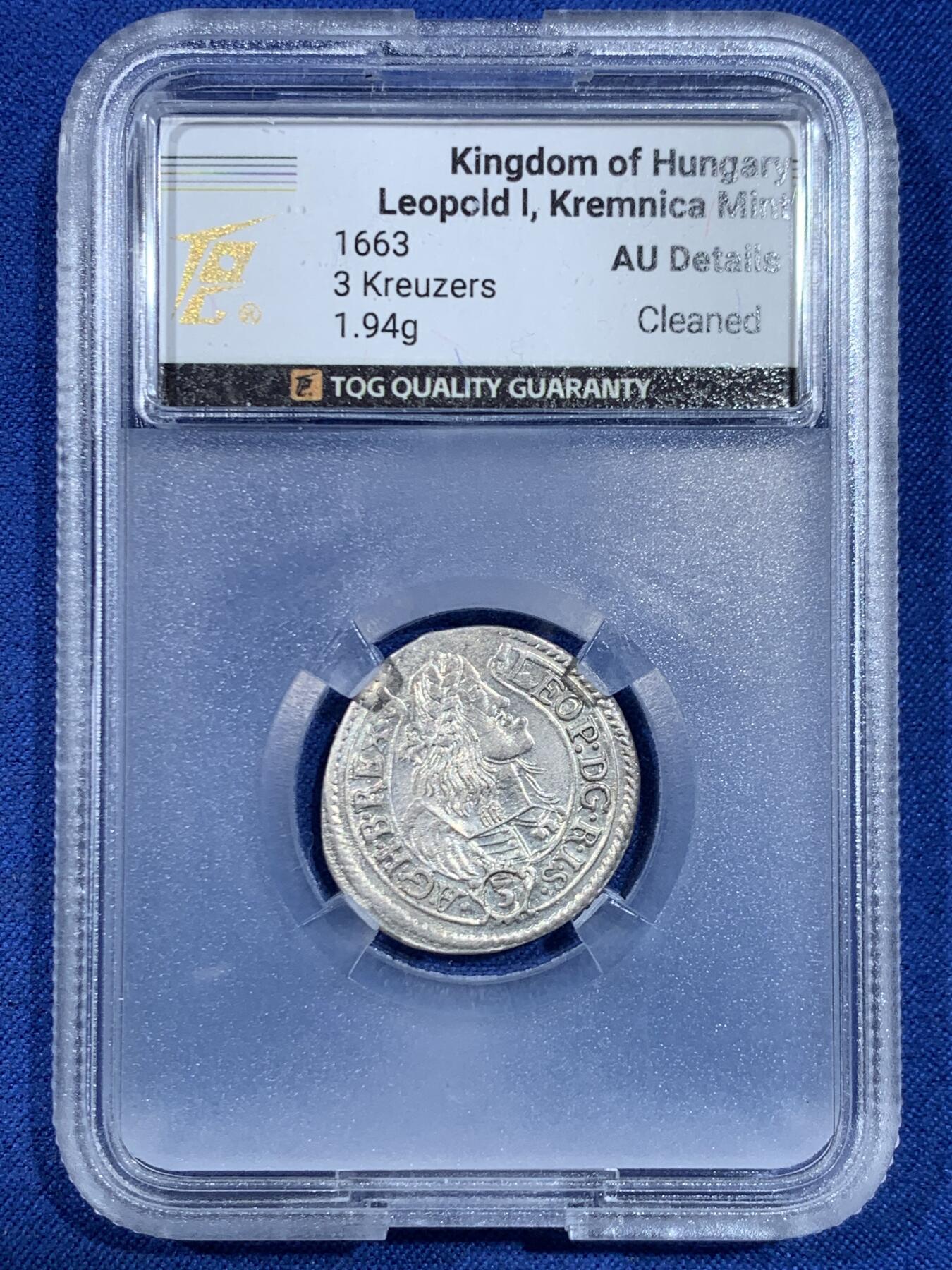 《竞宝斋》第445场 周日，周一，2场连拍 （全场包邮） TQG AUD 匈牙利王国利奥波德一世 1663年 3克鲁泽打制银币 背面经典圣母抱婴图案 稀缺品种