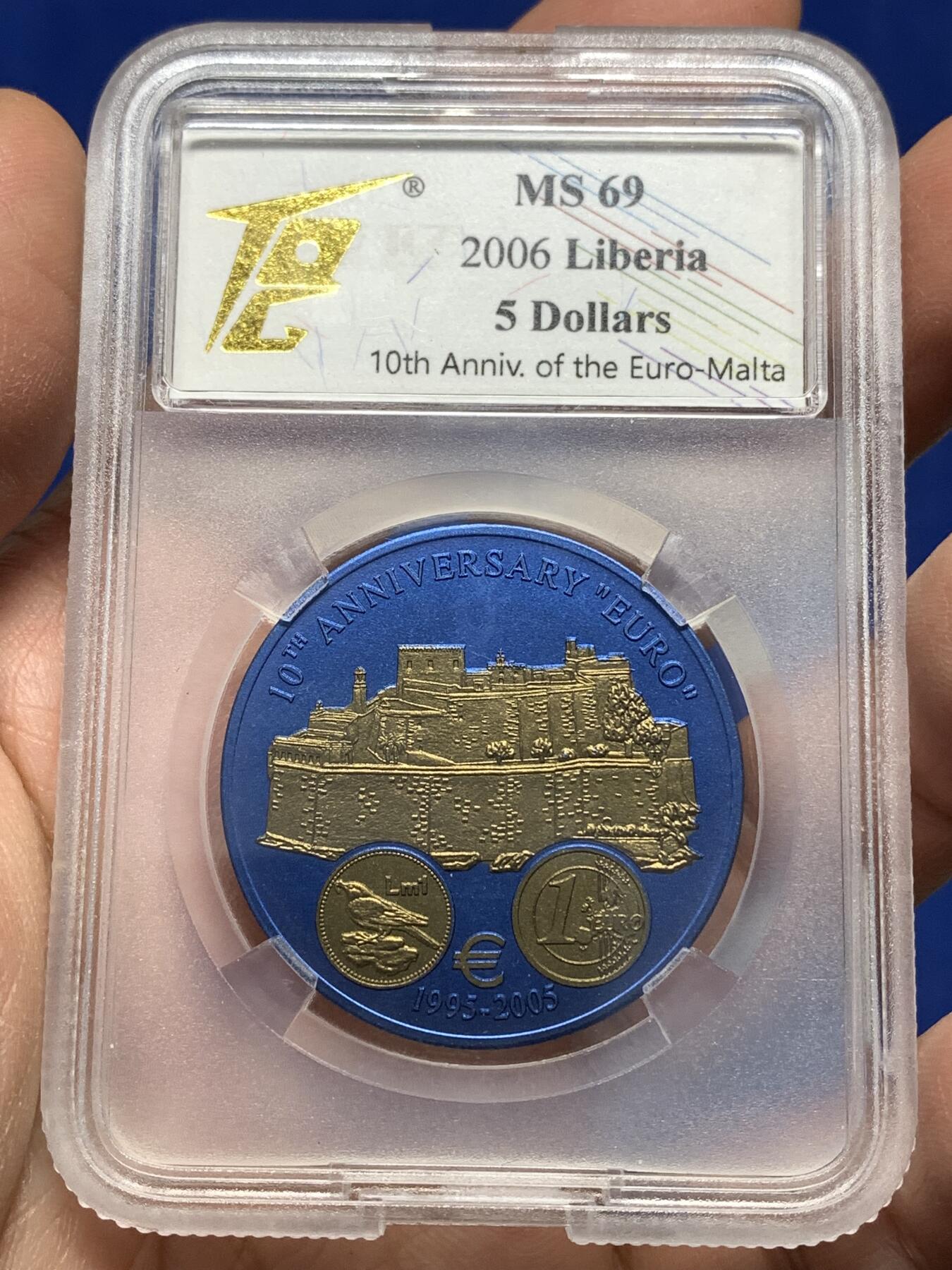 《竞宝斋》第446场 周日，周一，2场连拍 （全场包邮） TQG MS69 利比里亚2006年5元蓝铌币 欧元10周年纪念-马耳他 7.78克 发行量：1万