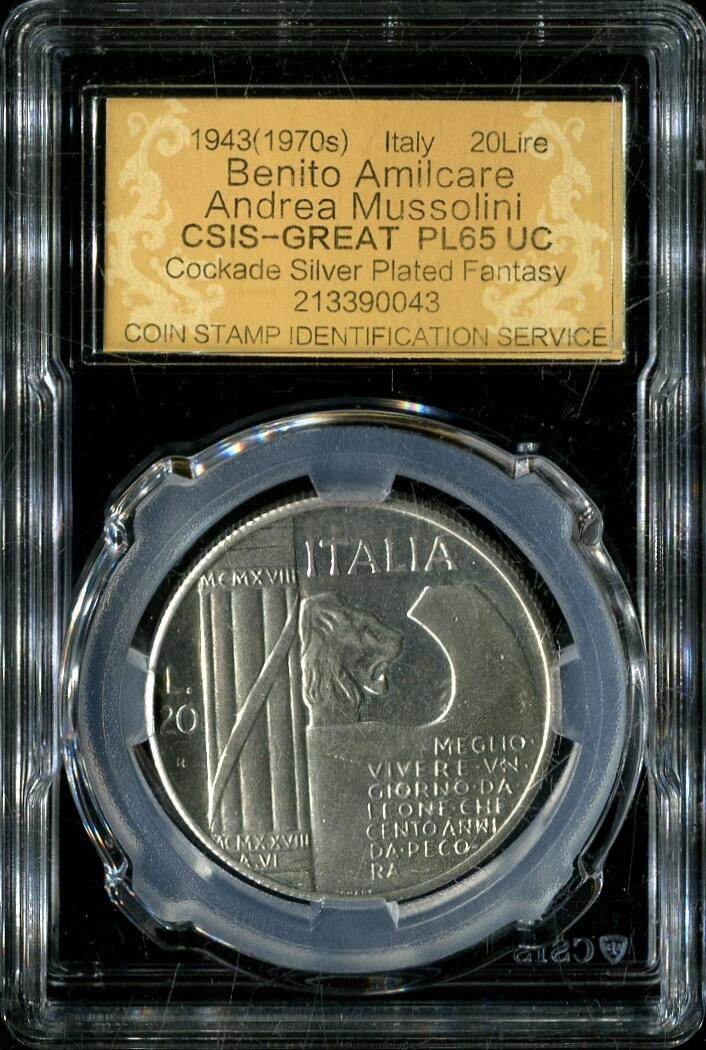 CSIS-GREAT评级精品钱币拍卖第三百二十九期 意大利墨索里尼镀银臆造币CSISPL65UC