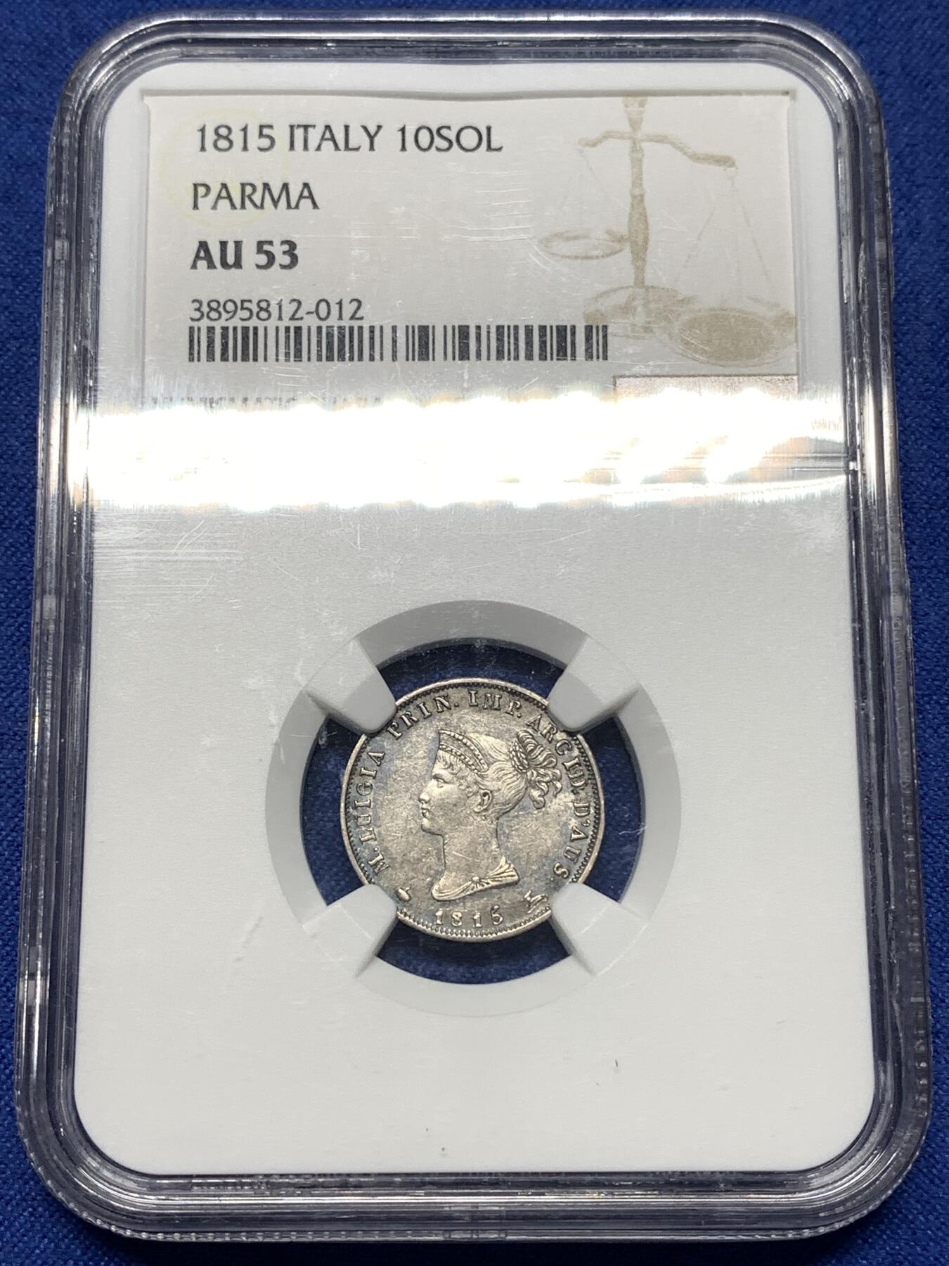 《竞宝斋》第446场 周日，周一，2场连拍 （全场包邮） NGC AU53 帕尔马公国 1815年 10索尔 银币 玛丽路易丝（拿皇妻子）在位时期发行 温润原光 细节极佳 已有淡彩包浆 拿系币必备 稀缺热门品种
