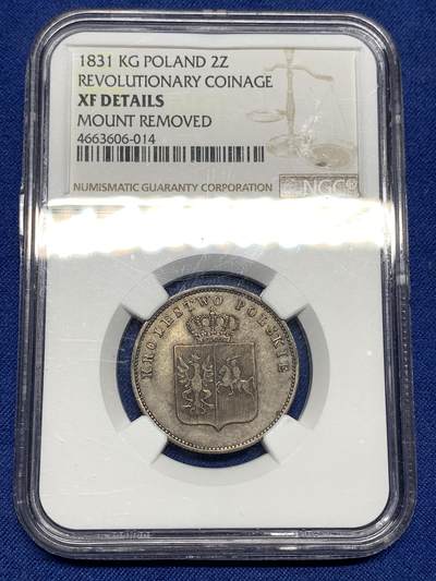 《竞宝斋》第446场 周日，周一，2场连拍 （全场包邮） - NGC XFD 波兰革命政府 1831年 2兹罗提 银币 波兰在1830年起义（十一月起义）后曾短暂建立民族政府 直到1831年9月被沙俄镇压 该时期发行的钱币极为少见 克书参考价375美金（XF-40） 稀缺品种