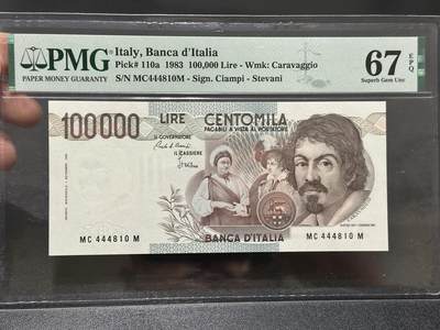 《外钞收藏家》第五百九十二期（精选场）（本平台长期征集拍品、欢迎藏友们联系合作） - 1983年意大利10万里拉 PMG67 豹子头