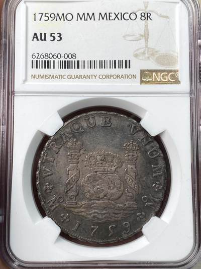 万国钱币拍卖第057期（万国冬季大拍） - NGC AU53 1759年西属墨西哥MO MM费迪南六世地球双柱 超炫深五彩极美原味收藏品质