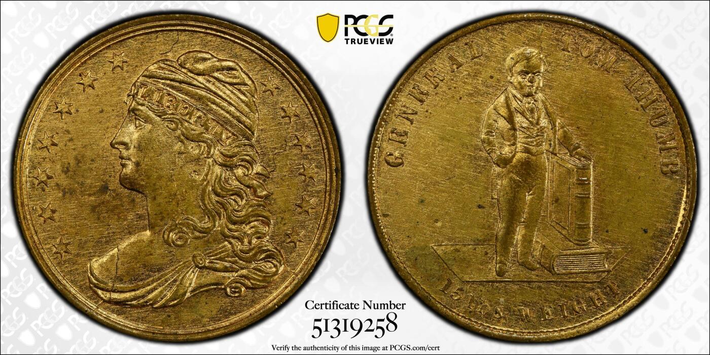 博洋堂藏家专场系列之美国钱币白金之夜专场②暨第152期（全场包邮）  PCGS UNC 美国1852年马戏团黄铜代用币Token，由美国传奇马戏团大亨P.T.巴纳姆（P.T. Barnum） 发行，用于宣传其旗下的侏儒表演者汤姆·桑普（General Tom Thumb）汤姆·桑普是19世纪著名的侏儒表演者，背面文字显示其体重仅15磅，正面自由女神像，存世量很少的稀缺品种