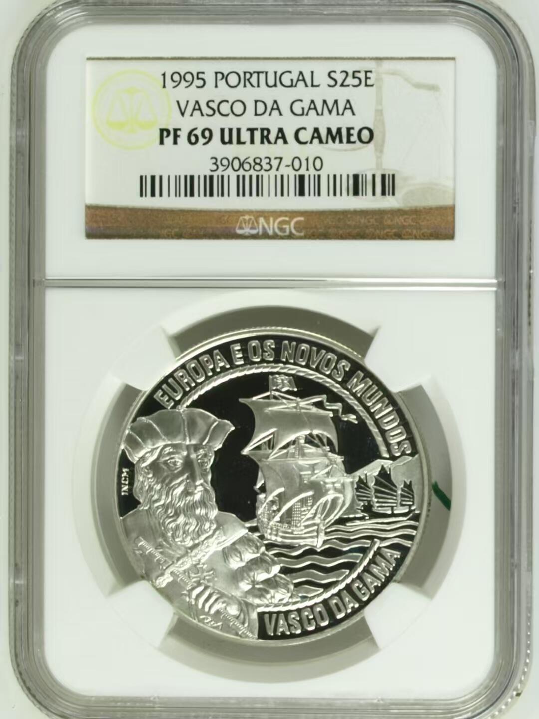 长老汇蛇年精选第八十一场拍卖 葡萄牙1995年 25ECU 精制纪念银币 纪念 航海家 达•伽马  NGC PF 69 UC ，亚军分，更高分仅1枚，收藏精品  28克大银币