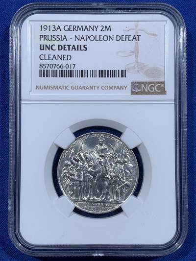 《竞宝斋》第447场 周日，周一，2场连拍 （全场包邮） - NGC UNCD 德国 1913A 普鲁士击败拿破仑2马克银币 疑似错杀