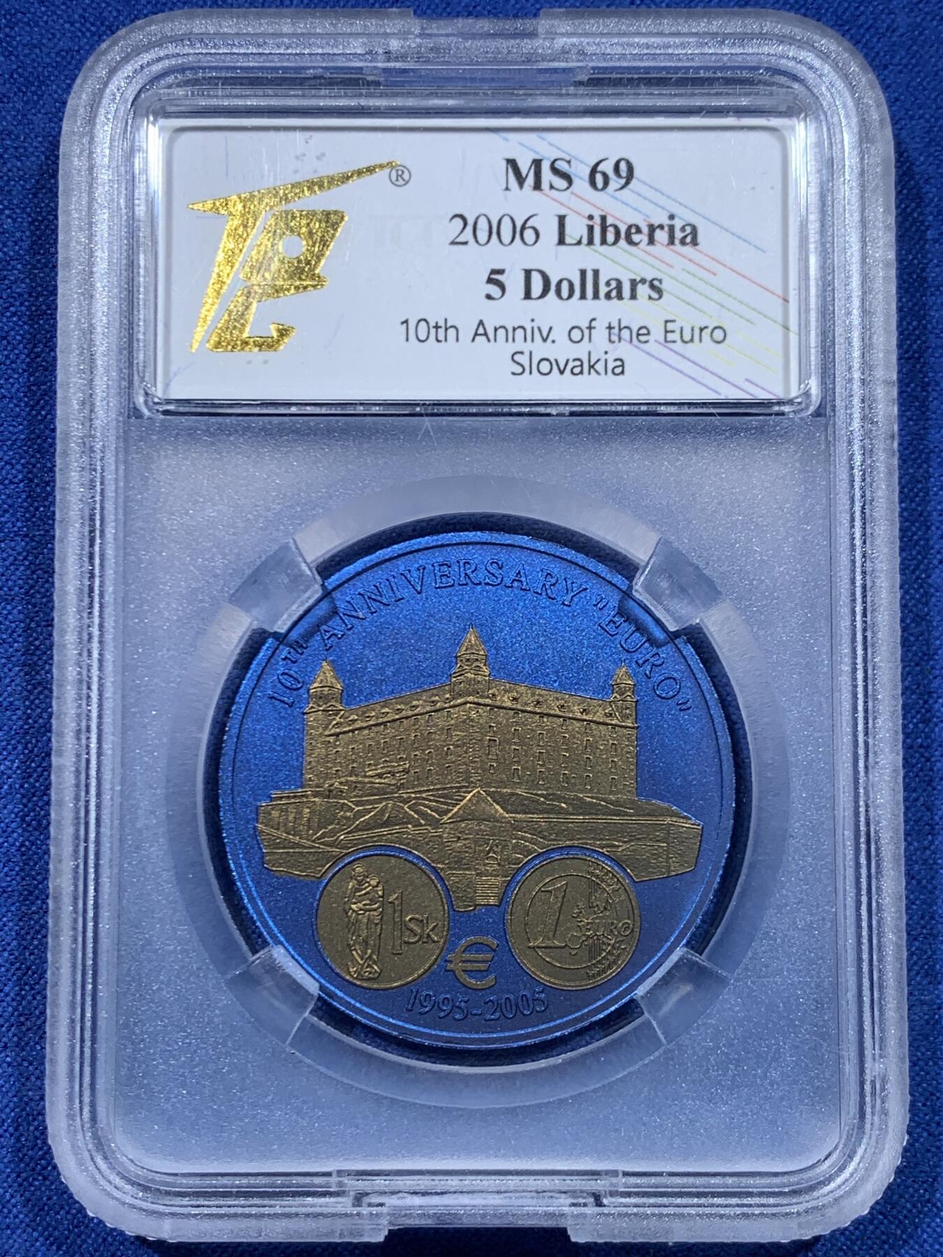 《竞宝斋》第447场 周日，周一，2场连拍 （全场包邮） TQG MS69 利比里亚2006年欧元10周年纪念-斯洛伐克5元蓝铌币 7.78克 发行量：1万