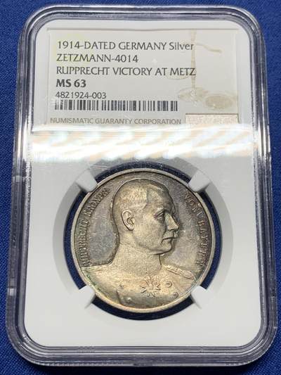 《竞宝斋》第447场 周日，周一，2场连拍 （全场包邮） - NGC MS63 德国 1914年 巴伐利亚王储鲁普雷西特攻占梅斯纪念银章 PL底板+五彩 非常好的收藏品