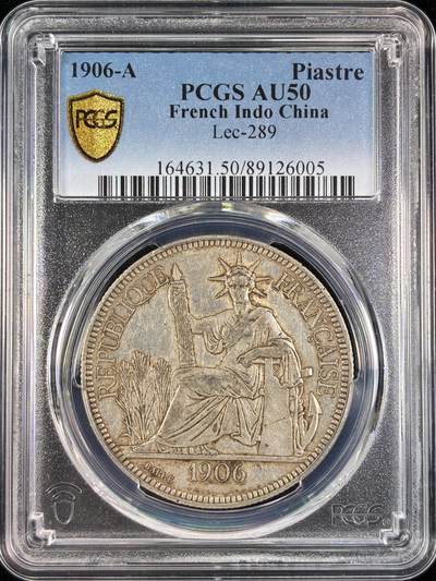 【雨安】【直播拍卖】【世界币章121期-评级币】2025-12-20 周六 19:30 保真 - [评级亚洲] 贸易银 法国 法属印支 坐洋 1皮阿斯特 1906年  PCGS-AU50