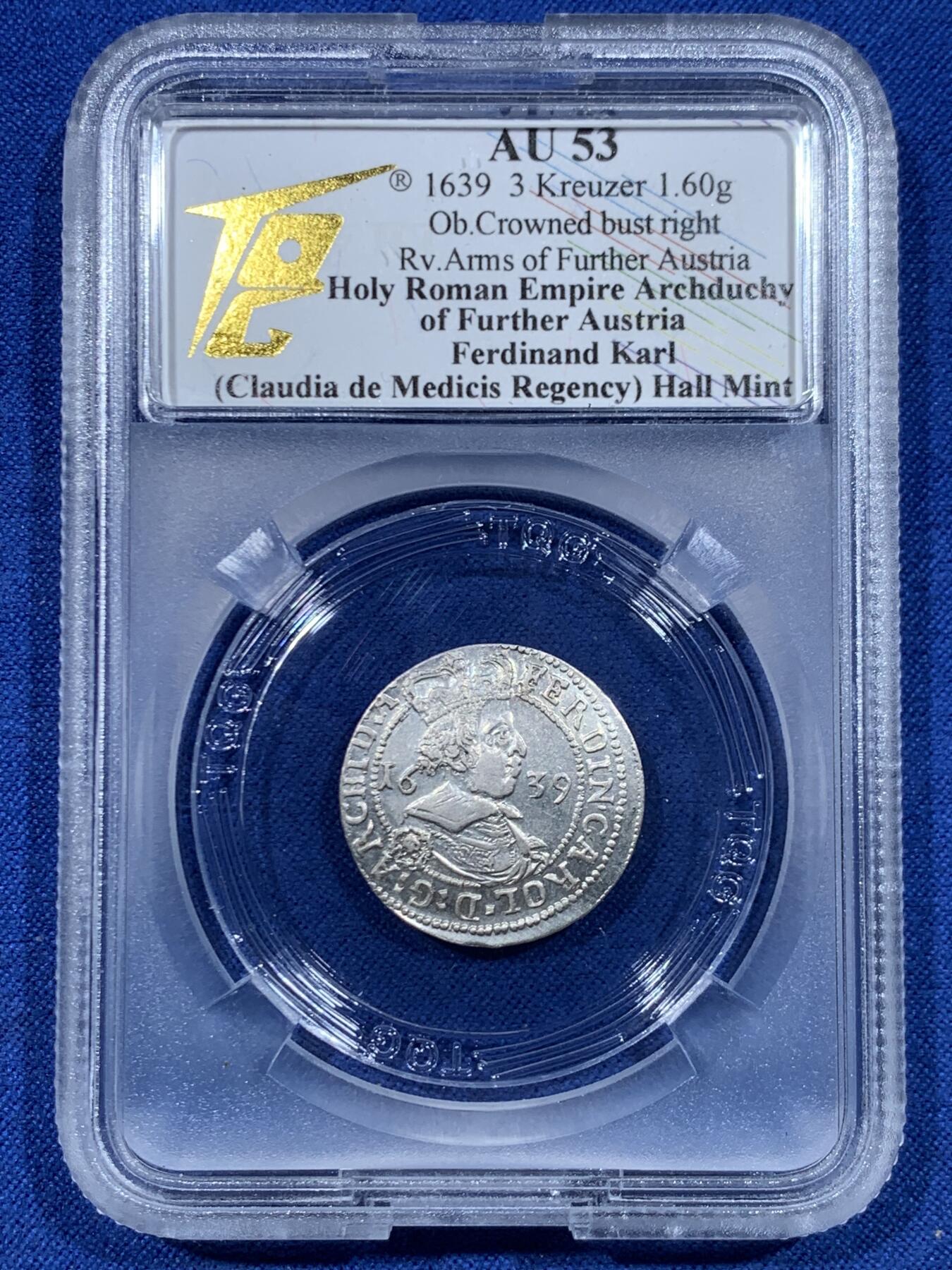 《竞宝斋》第447场 周日，周一，2场连拍 （全场包邮） TQG AU53 神圣罗马帝国 1639年 3克鲁泽银币 币面微弯为打制币常见问题 细节极美 温润转光 神罗币凑品种必备