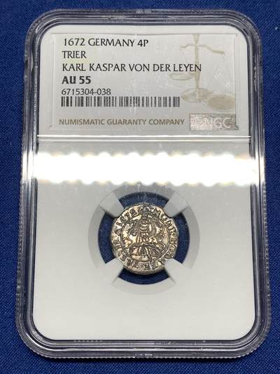 《竞宝斋》第447场 周日，周一，2场连拍 （全场包邮） - NGC AU55 神圣罗马帝国 特里尔主教区 1672年 4芬尼 银币 打制精美 细节良好 稀少品种