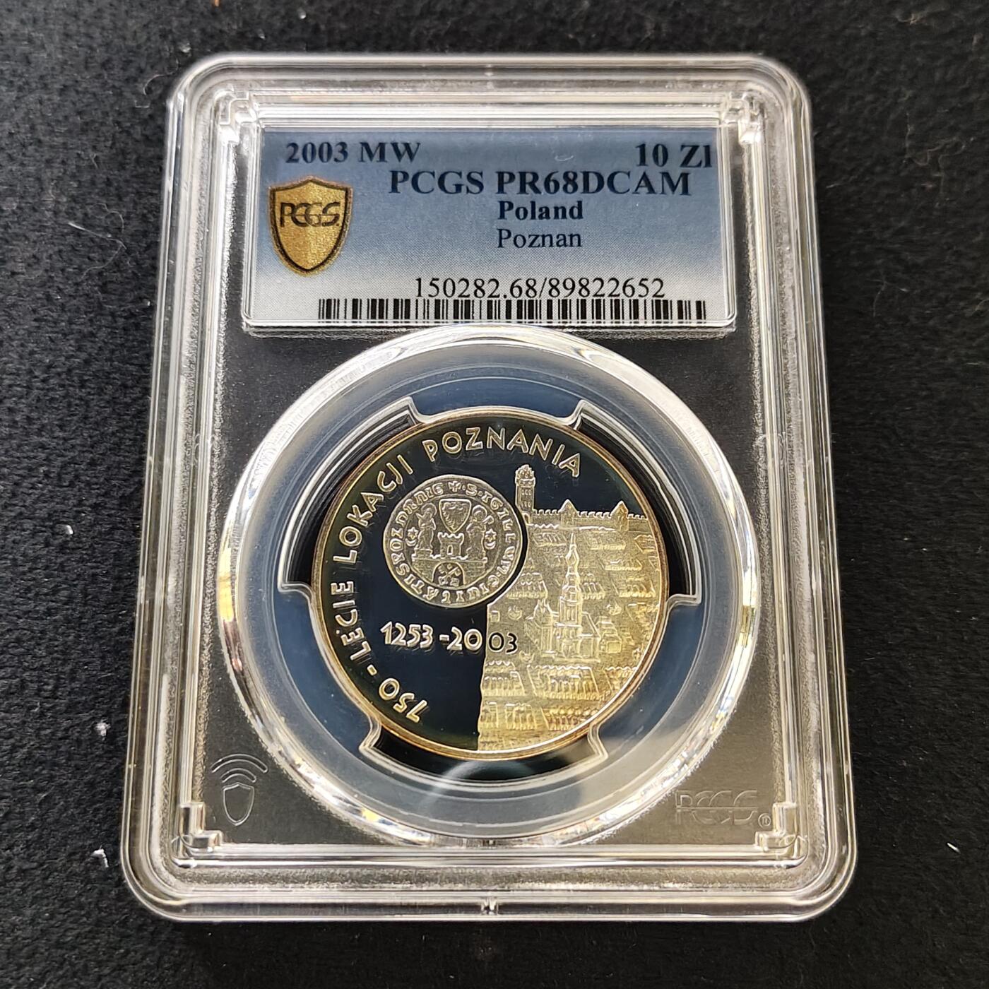 【全场包邮】纯粹捡漏拍487场（免费代拍第24场） 波兰2003年10兹洛提波兹南建城750周年精制纪念银币-PCGS PR68 DCAM（更高分仅5枚）
