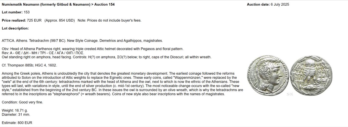 【良泉】【元旦直播场】1月1日晚19.30点开拍！208组西方古代钱币、日本朝鲜花钱 【藏家出品A】古希腊，雅典城，猫头鹰“新式”四德拉克马！正面为戴阿提卡头盔的雅典娜，背面为猫头鹰和执政官名号，右侧有双子座的帽子，非常罕见的一个版别，打制也非常漂亮！16.48克