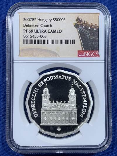 《竞宝斋》第448场 周日，周一，2场连拍 （全场包邮） - NGC PF69UC 匈牙利2007年德布勒森教堂5000福林银币 925银 31.46克