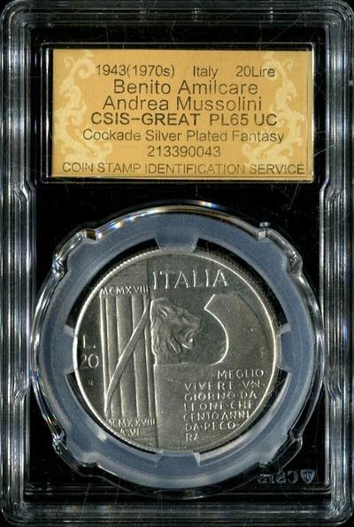 CSIS-GREAT评级精品钱币拍卖第三百三十期 - 墨索里尼镀银臆造币CSISPL65UC 钢盔有帽徽 少见版