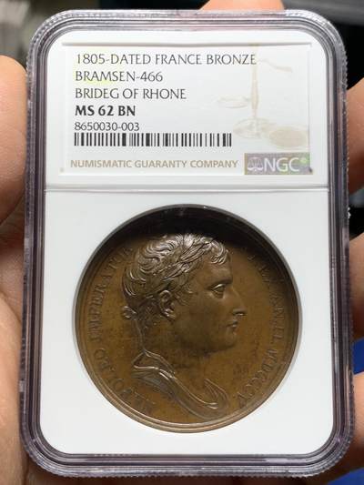 《竞宝斋》第448场 周日，周一，2场连拍 （全场包邮） - NGC MS62BN 法国1805年拿破仑纪念重建罗纳河铜章 加厚盒