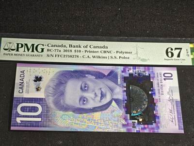 刘世昌艺术品销售中心～虎踞龙蟠*金杨在线联拍群第512期 - 加拿大2018年10元（PMG 67E 号码：FFC2758278）1枚。此币荣获当年IBNS世界纸币大奖赛“最佳纸币”大奖。