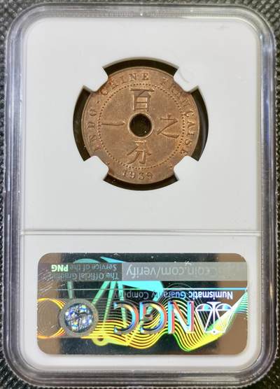 甄臻铺-世界币章拍卖（第44期）精品场拍品征集中，送拍享返佣金等优惠多多 NGC-MS62RB 法属印度支那1939A百分之一铜币，有趣的汉字坐人铜币，铜光四溢