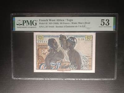 2025十二月第四期，总209期 - 法属西非1956版50法郎PMG53分豹子号444，八卦中的黑妹和头上插鸡毛的黑哥