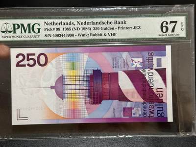 《外钞收藏家》第五百九十五期（优品场）（本平台长期征集拍品、欢迎藏友们联系合作） - 1985年荷兰250盾 灯塔 PMG67 三剑客之一