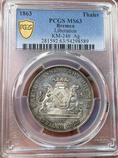 万国钱币拍卖第058期（万国新年大拍） - PCGS MS63 1863年德国不莱梅解放五十周年纪念泰勒 不莱梅三款双狮联合泰勒中发行量最少的一款 仅铸造2W枚且进入流通 好品难寻 五彩类镜面质感