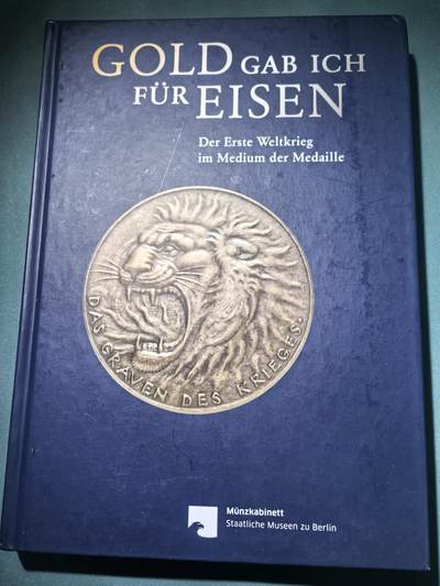 盛世勋华——号角文化勋章邮票专场拍卖第294期 - 德国柏林钱币博物馆出版 第一次世界大战纪念章牌目录 280页