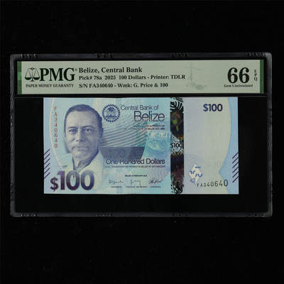 【亘邦集藏】第217期拍卖 - 2025年 伯利兹100元 PMG 66EPQ FA340640