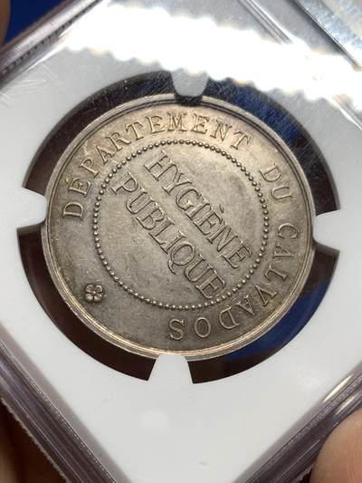 《竞宝斋》第449场 周日，周一，周二  3场连拍 （全场包邮，欢迎送拍） NGC MS62 法国卡尔瓦多斯省公共卫生银章 32mm 丰饶角银标