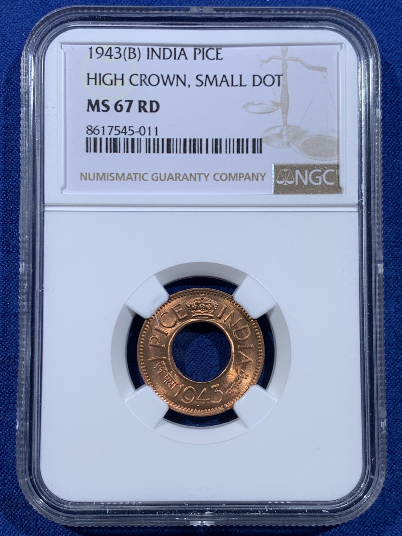 《竞宝斋》第449场 周日，周一，周二  3场连拍 （全场包邮，欢迎送拍） NGC MS67RD 英属印度 1943年 1PICE 中孔铜币 冠军分