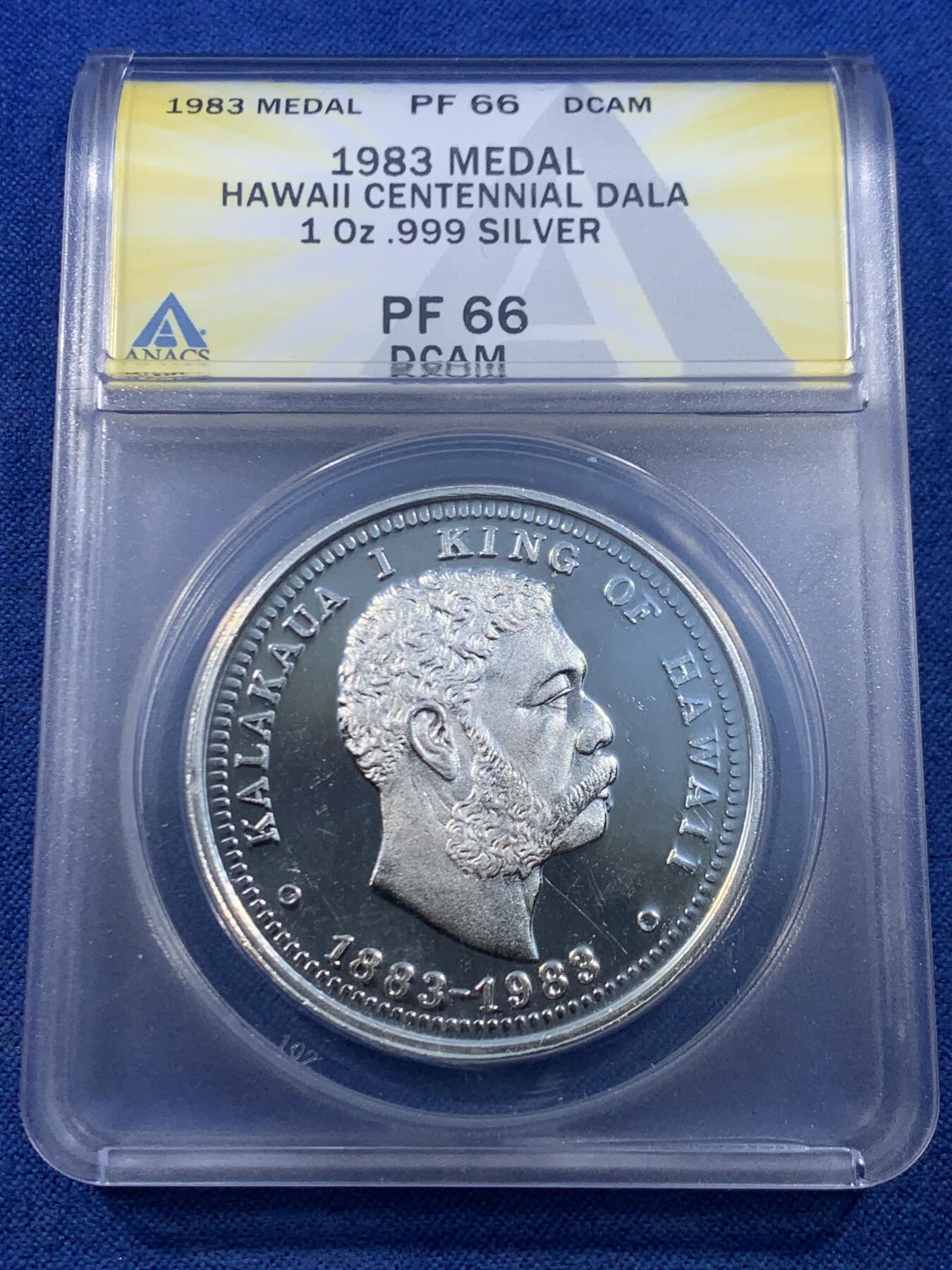 《竞宝斋》第449场 周日，周一，周二  3场连拍 （全场包邮，欢迎送拍） ANACS PF66 夏威夷（美国）1983年美元百年纪念银章 幻想币 999银 1盎司31.4克