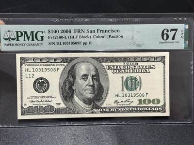 《外钞收藏家》第五百九十六期（精品大拍场）（本平台长期征集拍品、欢迎藏友们联系合作） - 2006年美国大头版100美元 PMG67 无47尾8