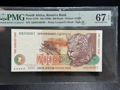 《外钞收藏家》第五百九十六期（精品大拍场）（本平台长期征集拍品、欢迎藏友们联系合作） - 1999年南非200兰特 PMG67 尾58