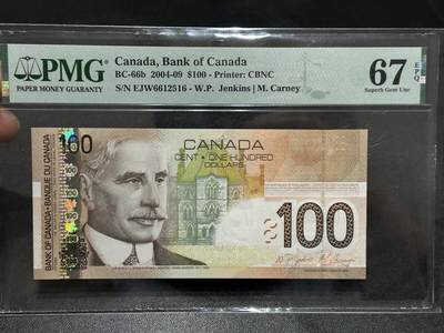 《外钞收藏家》第五百九十六期（精品大拍场）（本平台长期征集拍品、欢迎藏友们联系合作） - 2004-09年加拿大旅版100元 PMG67 无47靓号