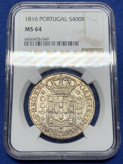 《竞宝斋》第450场 周日，周一，周二  3场连拍 （全场包邮，欢迎送拍） - NGC MS64 葡萄牙 1816年 400R 若昂六世十字银币 本土最大面值 原味包浆 高分在这种大面值主币种出现非常难得