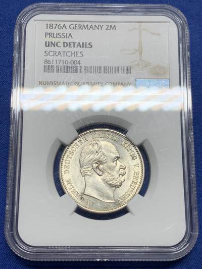 《竞宝斋》第450场 周日，周一，周二  3场连拍 （全场包邮，欢迎送拍） - NGC UNCD 德国 1876A 普鲁士 威廉一世皇帝 2马克 银币 德意志第二帝国早期银币，数量稀少，可惜有一处小缺陷