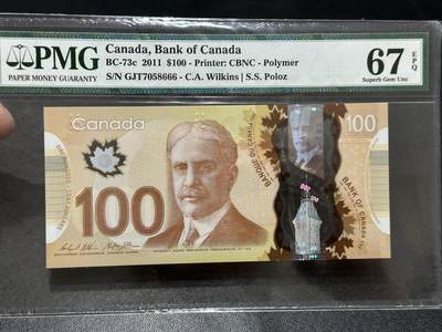 《外钞收藏家》第五百九十六期（精品大拍场）（本平台长期征集拍品、欢迎藏友们联系合作） - 2011年加拿大塑料钞100元 PMG67 豹子号666