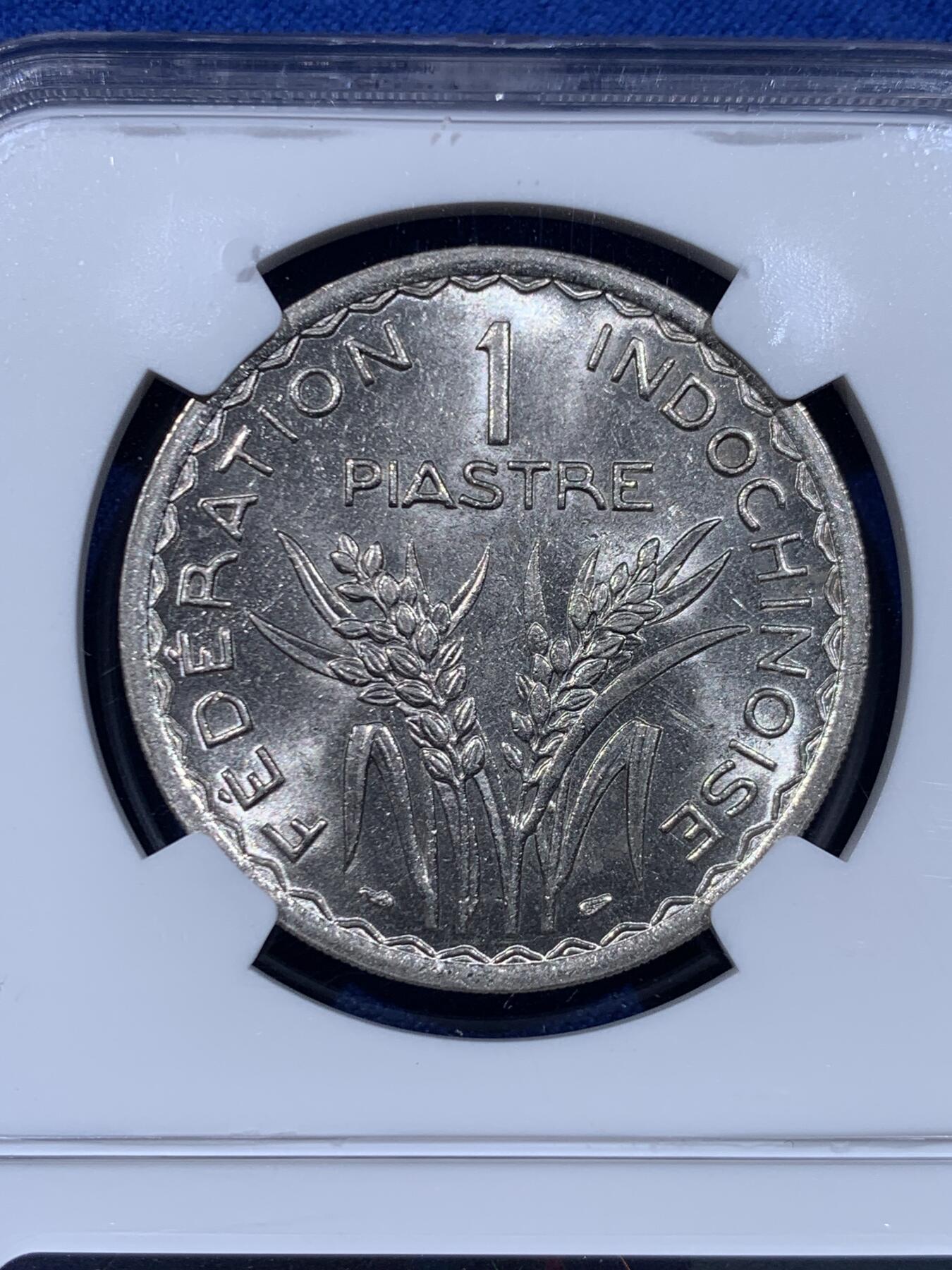 《竞宝斋》第450场 周日，周一，周二  3场连拍 （全场包邮，欢迎送拍） NGC MS63 法属印支1947年1皮阿斯特